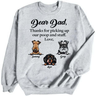 Dear Dad Thanks For Picking Up Our Poop And Stuff Love Custom Name Dog shirt