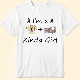 Dog I'm A Kinda Girl shirt